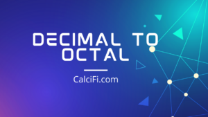 Decimal to Octal